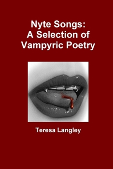 Paperback Nyte Songs: A Selection of Vampyric Poetry Book