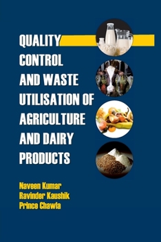 Paperback Quality Control and Waste Utilization of Agriculture and Dairy Products Book