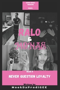 Paperback Ralo and Monae: Never question loyalty Book
