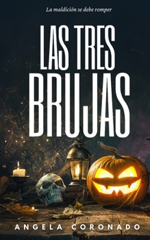 Paperback Las Tres Brujas [Spanish] Book