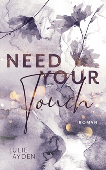 Paperback Need your Touch [German] Book