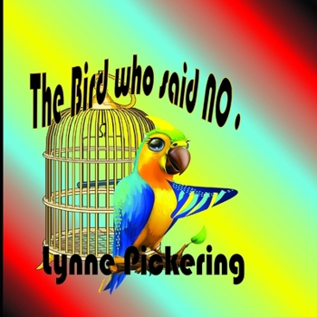 Paperback The bird who said NO Book