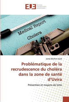 Paperback Problématique de la recrudescence du choléra dans la zone de santé d'Uvira [French] Book