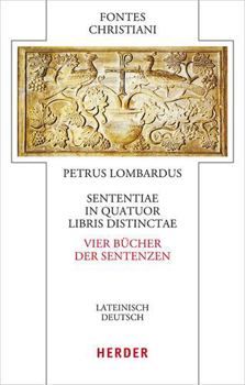 Hardcover Sententiae in Quatuor Libris Distinctae: Vier Bucher Der Sentenzen [German] Book