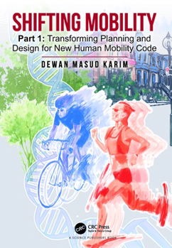 Hardcover Shifting Mobility: Part 1: Transforming Planning and Design for New Human Mobility Code Book
