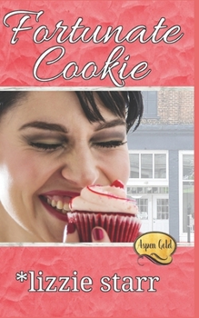 Paperback Fortunate Cookie: Aspen Gold: The Series: Book 11 Book