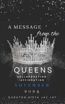A Message from the Queens-November 2025: All female collaboration affirmation book