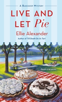 Mass Market Paperback Live and Let Pie: A Bakeshop Mystery Book