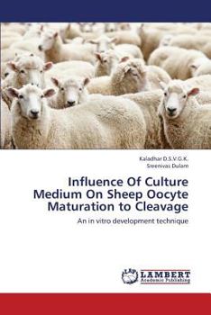 Paperback Influence of Culture Medium on Sheep Oocyte Maturation to Cleavage Book