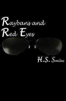 Paperback Raybans and Red Eyes Book