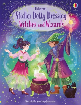Sticker Dolly Dressing Witches and Wizards: An Interactive Halloween Sticker Dress-Up Book with Witch and Wizard Costumes, Magic Potions, and Broomsticks, for Kids (Ages 5-8)