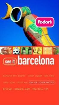 Paperback Fodor's See It Barcelona, 1st Edition (Full-color Travel Guide) Book