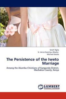 Paperback The Persistence of the Iweto Marriage Book