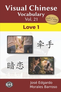 Paperback Visual Chinese Vocabulary Vol. 21: Love 1 Book