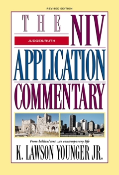 Judges, Ruth: Revised Edition - Book #6 of the NIV Application Commentary, Old Testament