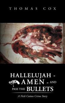 Paperback Hallelujah - Amen - And Pass the Bullets Book