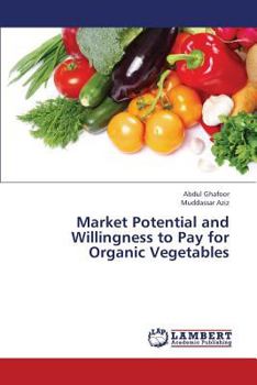 Paperback Market Potential and Willingness to Pay for Organic Vegetables Book