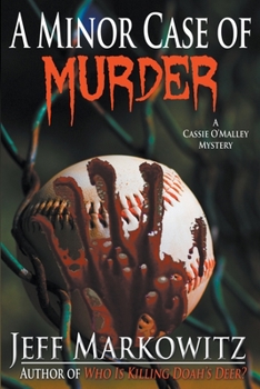 Paperback A Minor Case of Murder - A Cassie O'Malley Mystery Book
