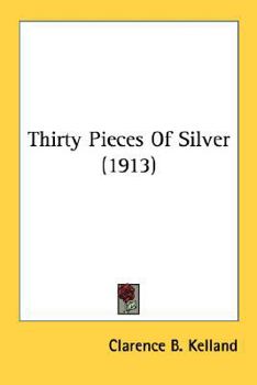 Paperback Thirty Pieces Of Silver (1913) Book