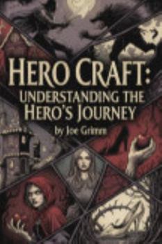 Paperback Hero Craft: Understanding the Hero's Journey Book