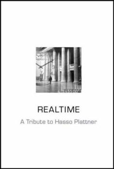 Hardcover Real Time: A Tribute to Hasso Plattner Book