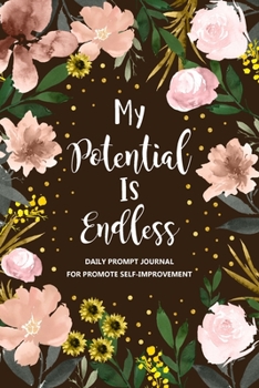 Paperback My Potential is Endless: Self Improvement Journal, Self Development Journal, Personal Growth Journal Book