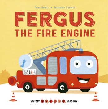 Board book Whizzy Wheels Academy: Fergus the Fire Engine Book