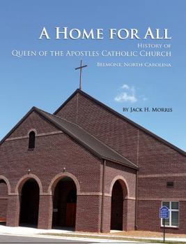 A Place for All : History of Queen of the Apostles Catholic Church