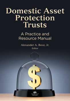 Paperback Domestic Asset Protection Trusts: A Practice and Resource Manual Book