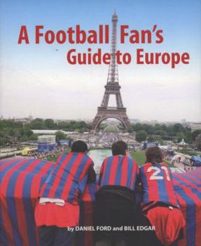 Paperback A Football Fan's Guide to Europe Book