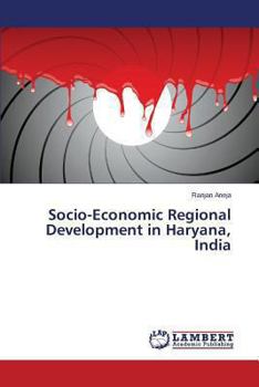 Paperback Socio-Economic Regional Development in Haryana, India Book
