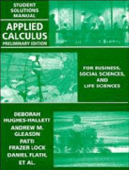 Paperback Applied Calculus, Student Solutions Manual: For Business, Social Sciences and Life Sciences, Preliminary Edition Book