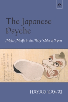 Paperback The Japanese Psyche: Major Motifs in the Fairy Tales of Japan Book