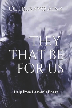 Paperback They that be for us: Help from Heaven's finest Book