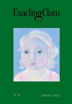 Paperback Exacting Clam No. 8: Spring 2023 Book