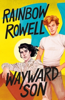 Wayward Son - Book #2 of the Simon Snow