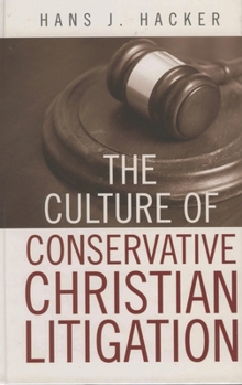 Paperback Culture of Conservative Christian Litigation Book
