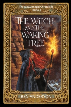 Paperback The Witch and the Waking Tree Book