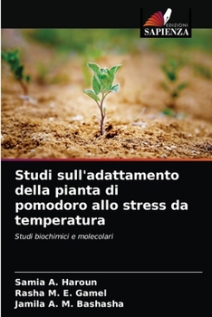 Paperback Studi sull'adattamento della pianta di pomodoro allo stress da temperatura [Italian] Book