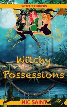Witchy Possessions - Book #3 of the Witchy Fingers