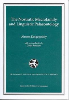 Paperback The Nostratic Macrofamily and Linguistic Palaeontology Book