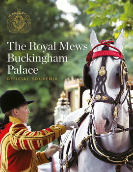 Paperback The Royal Mews: Official Souvenir Book