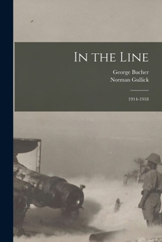 Paperback In the Line: 1914-1918 Book