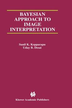 Hardcover Bayesian Approach to Image Interpretation Book