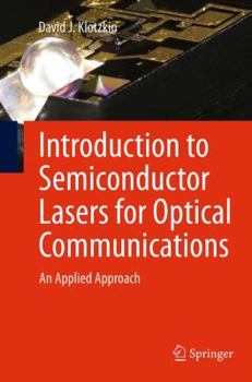 Paperback Introduction to Semiconductor Lasers for Optical Communications: An Applied Approach Book