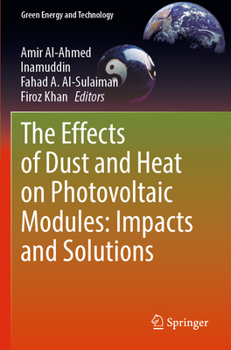 Paperback The Effects of Dust and Heat on Photovoltaic Modules: Impacts and Solutions Book