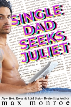 Paperback Single Dad Seeks Juliet Book