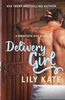 Delivery Girl - Book #1 of the Minnesota Ice