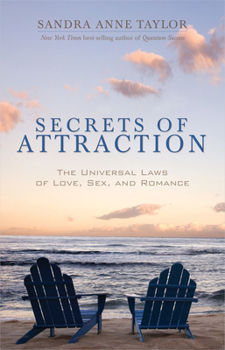 Paperback Secrets of Attraction: The Universal Laws of Love, Sex, and Romance Book
