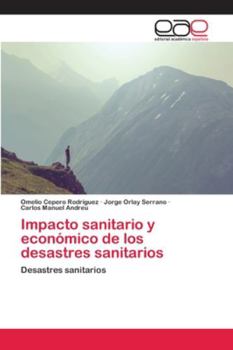 Paperback Impacto sanitario y económico de los desastres sanitarios [Spanish] Book